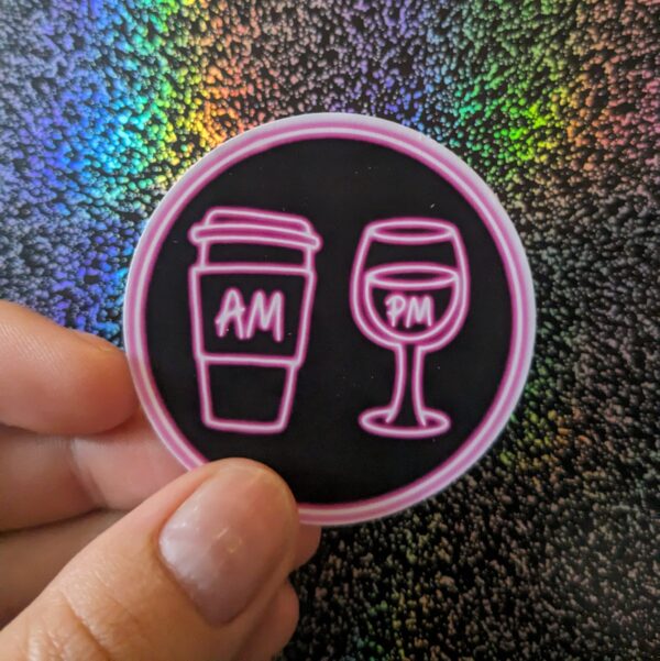 AM Coffee PM Wine Neon Circle Sticker