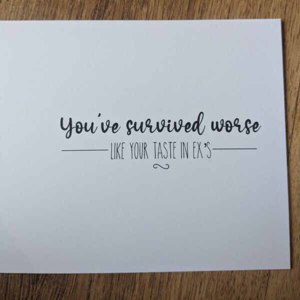 Survived Worse - Exes Card