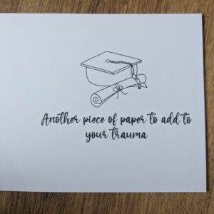 Graduation Trauma Card