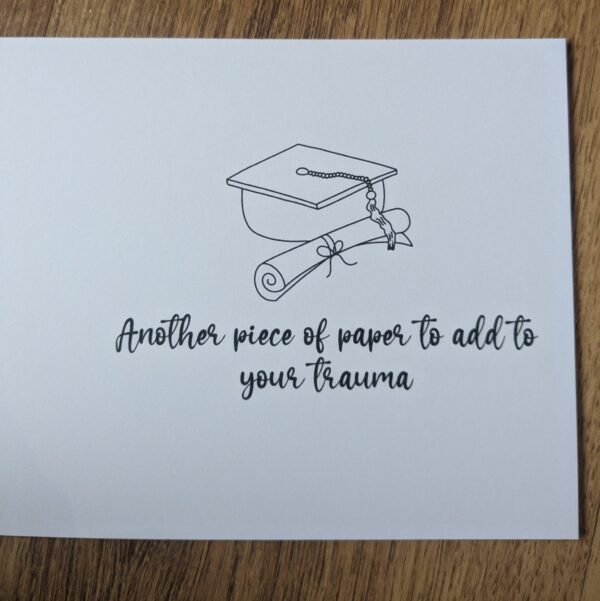 Graduation Trauma Card