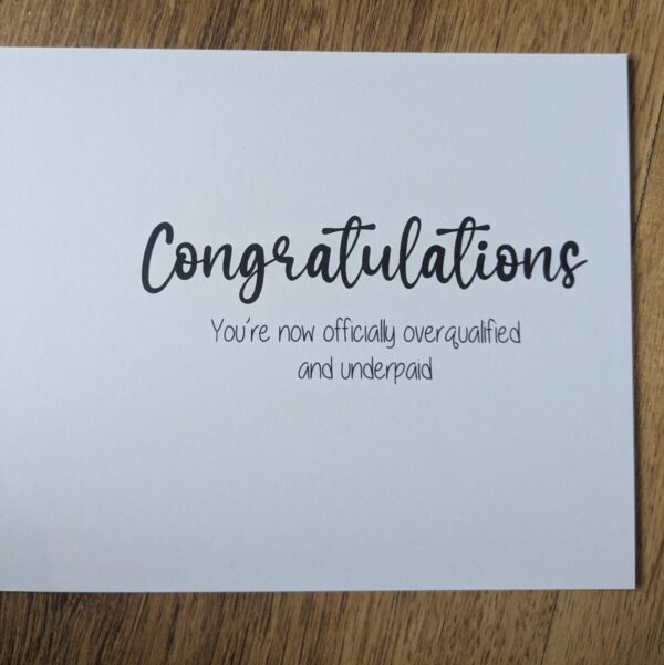 Overqualified Underpaid Card