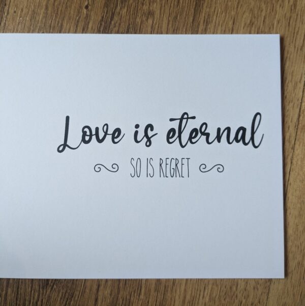 Love Eternal Regret Card