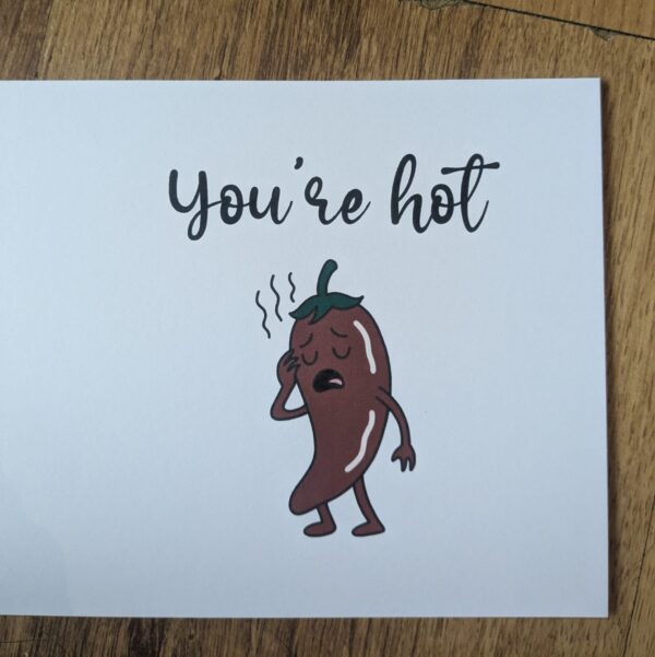 You're Hot Chili Card
