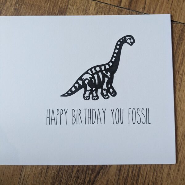 Happy Birthday You Fossil Card