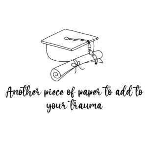 Graduation Trauma Card