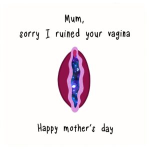 Mum Ruined Vagina Mother's Day Card
