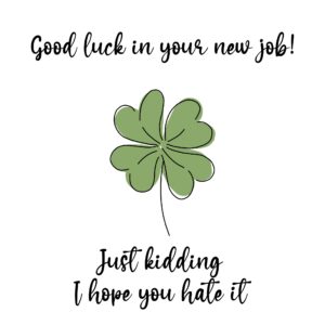 Hope You Hate New Job Card