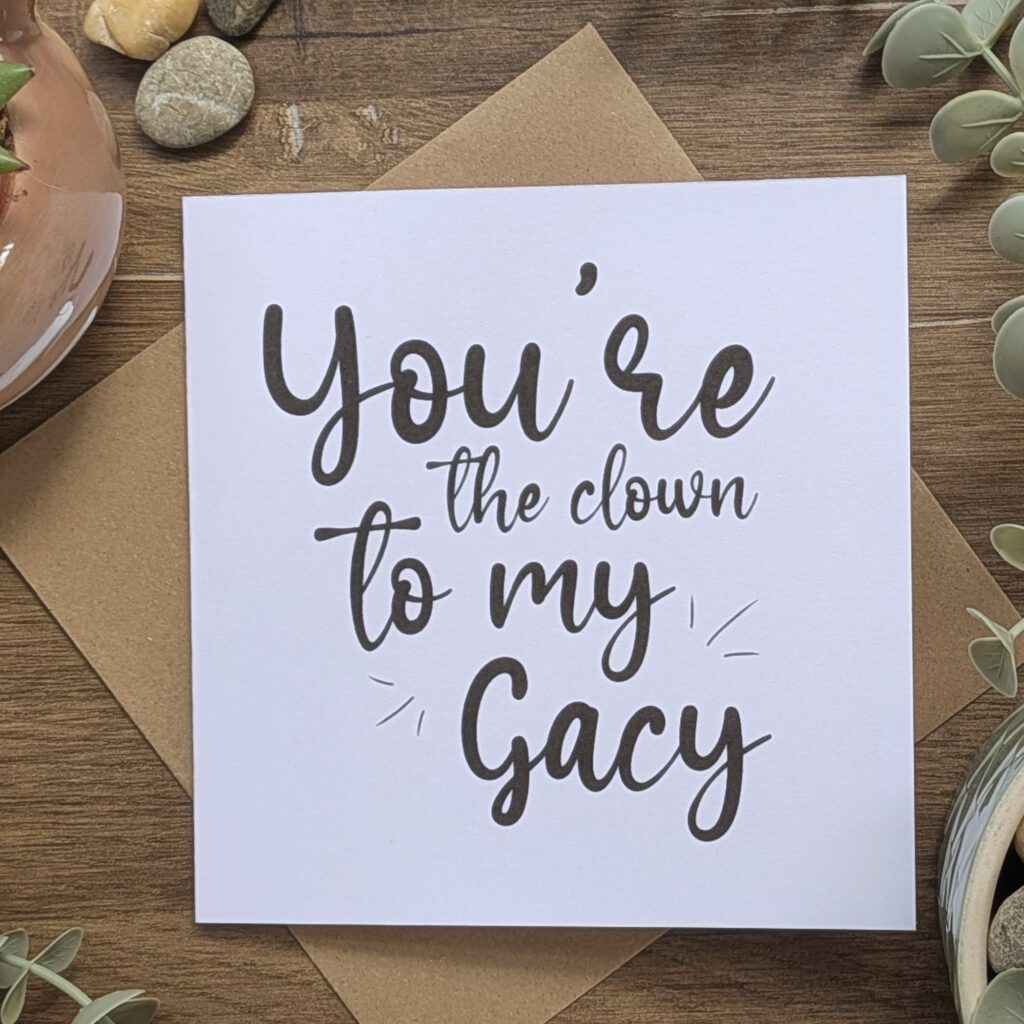Dark Humour Love Card — You're the Clown to My Gacy