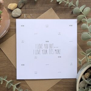 Love Your Tits More Card